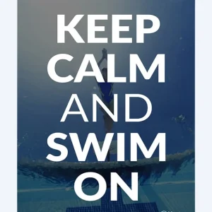 Watery swim poster - Keep Calm And Swim On